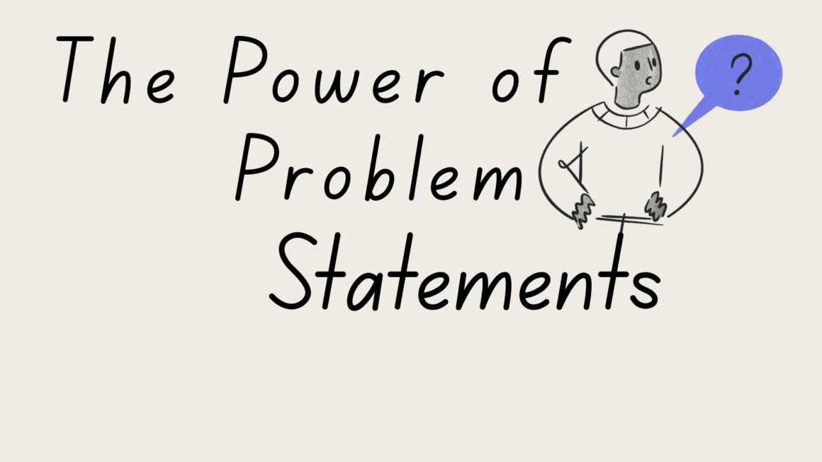 Inviting Problem Statements from Students: A Catalyst for Innovative Solutions